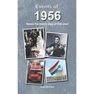 Events of 1956: news for every day of the year