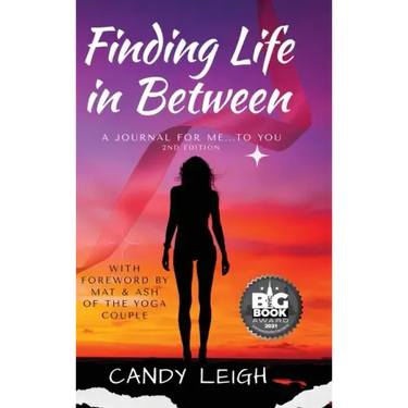 Finding Life In Between: A Journal for Me...to You