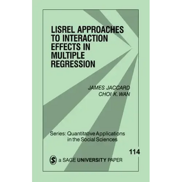 Lisrel Approaches to Interaction Effects in Multiple Regression