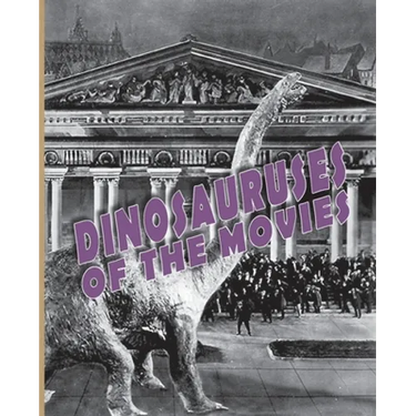 Dinosauruses of the Movies