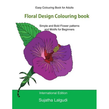 Easy Colouring Book for Adults: Floral Design Colouring Book: Adult Colouring Book with 50 Basic, Simple and Bold Flower Patterns and Motifs for Begin