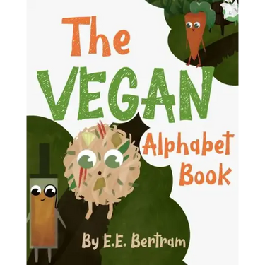 The Vegan Alphabet Book: Let's Learn the Alphabet - Vegan Style!