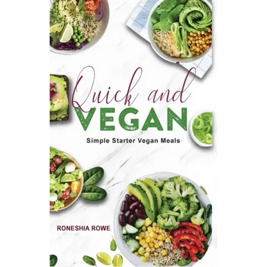 Quick and Vegan: Simple Starter Vegan Meals