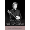 Legends of Music: The Life and Legacy of Paul McCartney