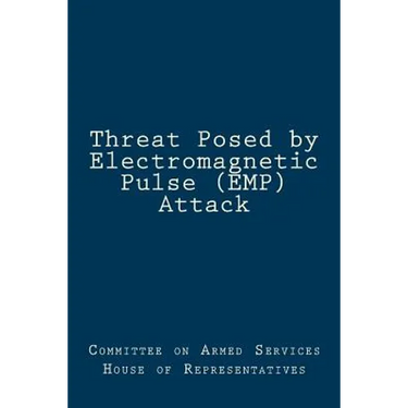 Threat Posed by Electromagnetic Pulse (EMP) Attack