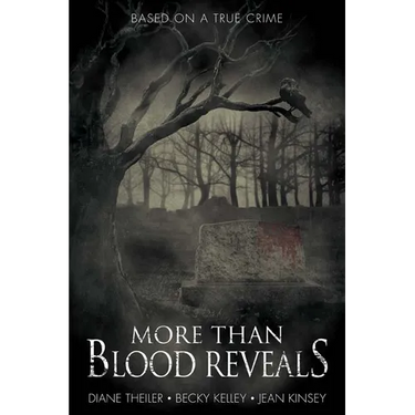 More Than Blood Reveals: The Harper-Givens Murders of Logan County, Kentucky