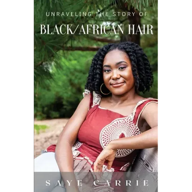 Unraveling the Story of Black/African Hair