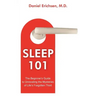 Sleep 101: The Beginner's Guide to Unraveling the Mysteries of Life's Forgotten Third
