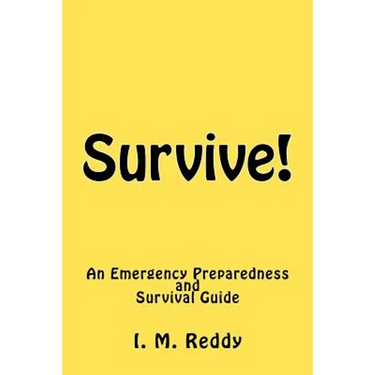 Survive!: An Emergency Preparedness and Survival Guide