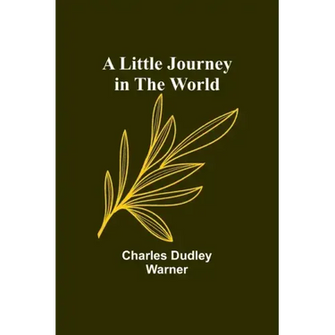 A Little Journey in the World