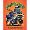 Muscle Car Toons: 55 Full Color Automotive Cartoon Illustrations by Jeff Hobrath