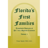 Florida's First Families: Translated Abstracts of Pre-1821 Spanish Censuses, Volume 1