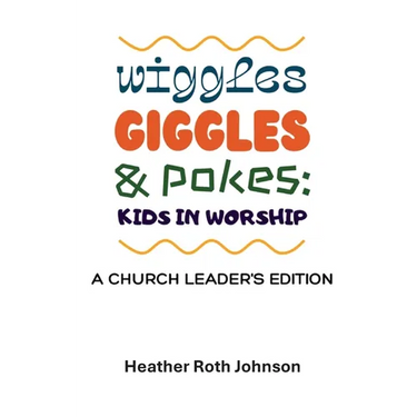 Wiggles, Giggles, and Pokes