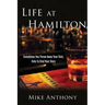 Life at Hamilton: Sometimes You Throw Away Your Shot, Only to Find Your Story