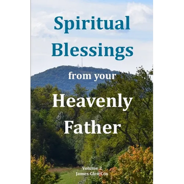 Spiritual Blessings from your Heavenly Father Volume 2