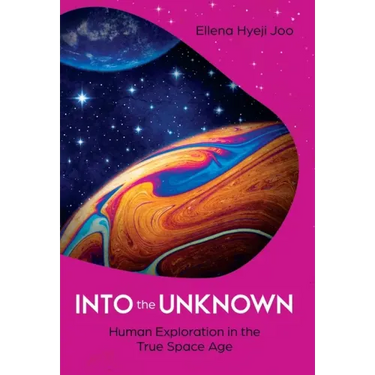 Into the Unknown: Human Exploration in the True Space Age