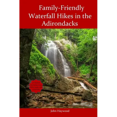 Family Friendly Waterfall Hikes in the Adirondacks
