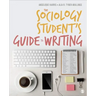 The Sociology Student's Guide to Writing
