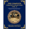 The Complete Strategy & War Collection (Vol. 2): On War & Napoleon's Maxims - Grand Theory and Tactical Brilliance (Deluxe Hardbound Edition)
