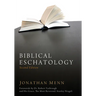 Biblical Eschatology, Second Edition
