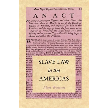 Slave Law in the Americas