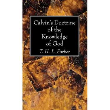 Calvin's Doctrine of the Knowledge of God