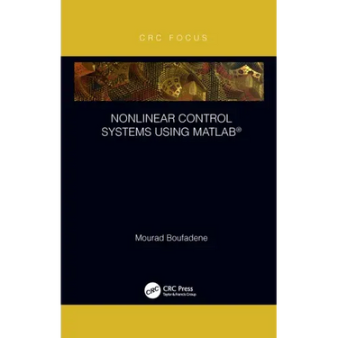 Nonlinear Control Systems using MATLAB(R)