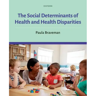 The Social Determinants of Health and Health Disparities