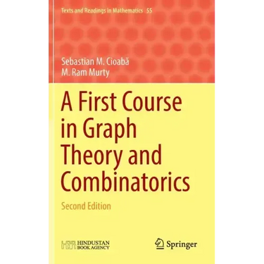 A First Course in Graph Theory and Combinatorics: Second Edition