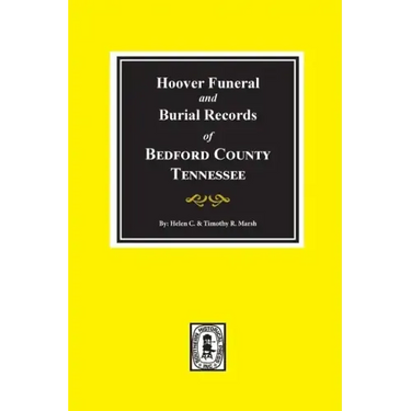 Hoover Funeral and Burial Records of Bedford County, Tennessee