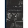 "Unicode": The Universal Telegraphic Phrase-Book: A Code of Cypher Words for Commercial, Domestic and Familiar Phrases in Ordinar