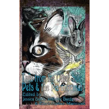 Tails from the Other Side: Pets & the Paranormal
