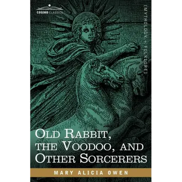 Old Rabbit, the Voodoo, and Other Sorcerers