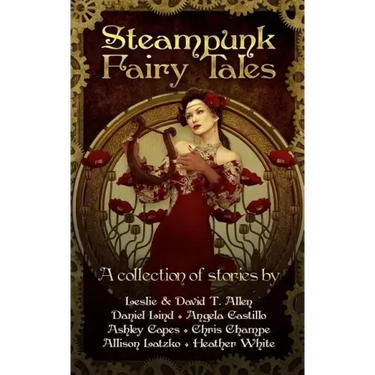 Steampunk Fairy Tales