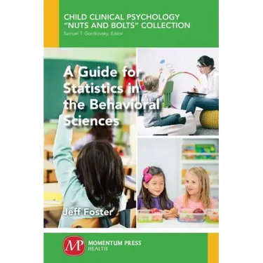 A Guide for Statistics in the Behavioral Sciences