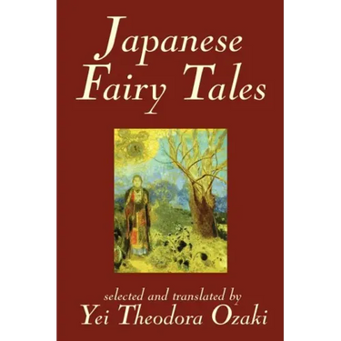Japanese Fairy Tales by Yei Theodora Ozaki, Classics