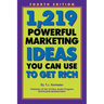 1,219 Powerful Marketing Ideas You Can Use to Get Rich