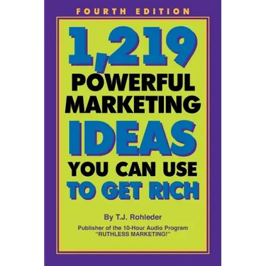 1,219 Powerful Marketing Ideas You Can Use to Get Rich
