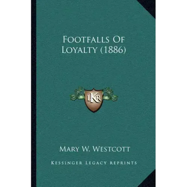 Footfalls of Loyalty (1886)