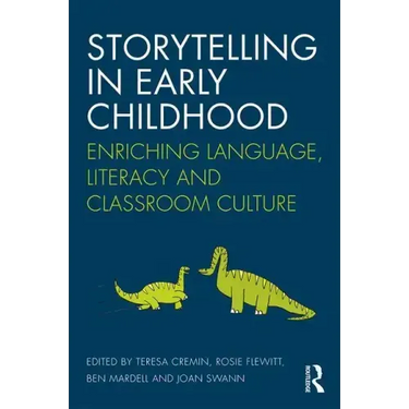 Storytelling in Early Childhood: Enriching Language, Literacy and Classroom Culture