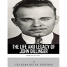 American Outlaws: The Life and Legacy of John Dillinger
