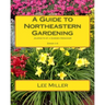 A Guide to Northeastern Gardening: Journeys of a Garden Designer