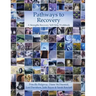 Pathways to Recovery: A Strengths Recovery Self-Help Workbook
