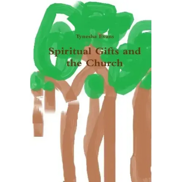Spirtual Gifts and the Church