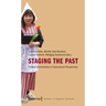 Staging the Past: Themed Environments in Transcultural Perspectives