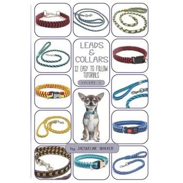 Leads and Collars - 12 Easy to follow tutorials: Paracord projects and Kumihimo