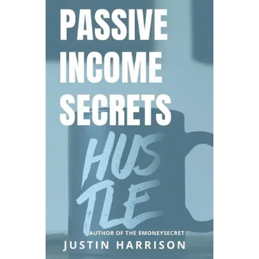 Passive Income Secrets: Make money while you sleep