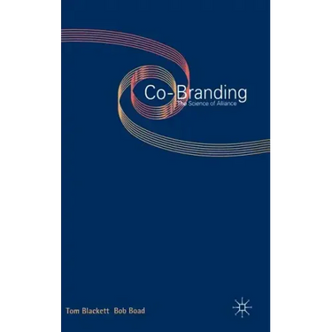 Co-Branding: The Science of Alliance