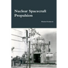 Nuclear Spacecraft Propulsion