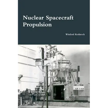 Nuclear Spacecraft Propulsion